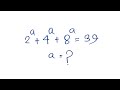 Maths olympiad | A nice math olympiad algebra problems | Find the value of a?