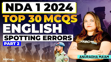 Top 30 Spotting Errors MCQs In English | Part 2 | NDA 1 2024 | UPSC