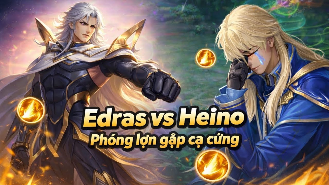 Edras Mùa Mới Thật Sự Cân Mọi Kèo Từ Cận Chiến Đến Cấu Rỉa Từ Xa | Tôi Thấy Heino Chịu Đau Quá Dữ
