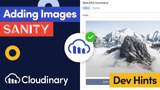 add images to sanity with cloudinary - dev hints