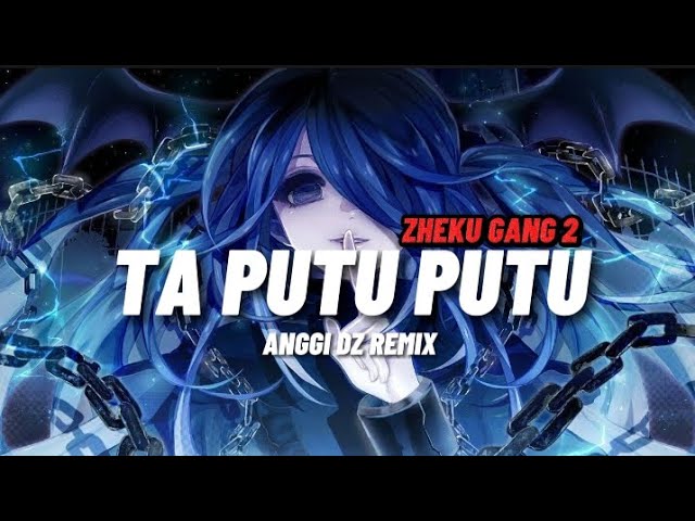 DJ TA PUTU PUTU‼️VIRAL FULLBASS ( ANGGI DZ REMIX ) 2023_2024 class=