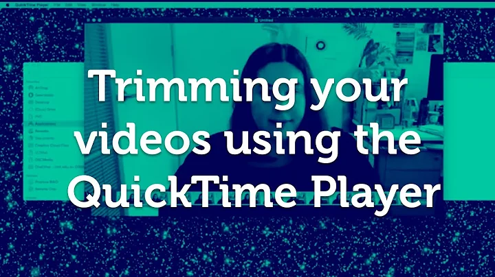 Trimming your videos using the QuickTime Player on a Mac