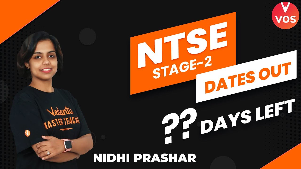 NTSE Stage 2 Exam Date Out 2021 | Last 30 Days Left | Important Information | Nidhi Prashar |Vedantu
