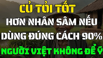 Tỏi  -Tốt Gấp Vạn Lần Nhân Sâm Bác Sĩ Tiết Lộ Cách Dùng