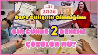 ‼️Bir Günde İKİ DENEME Çözülür mü? / LGS 2026 Ders Çalışma Günlüğüm 