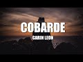 ( LETRA ) Carin Leon - Cobarde