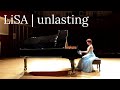 LiSA | unlasting piano cover