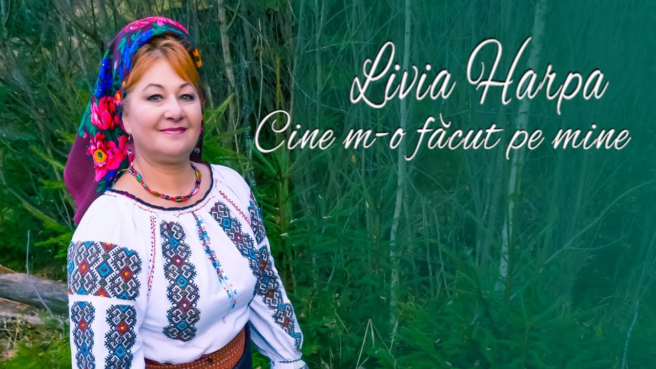 Livia Harpa - Cine m-o facut pe mine !!! NOU !!! 2020 4K