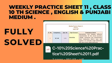 Weekly Practice sheet -11 , Class 10th  Science  punjabi & English medium.
