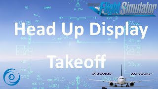 Head Up Display Explained: Takeoff | Real Airline Pilot