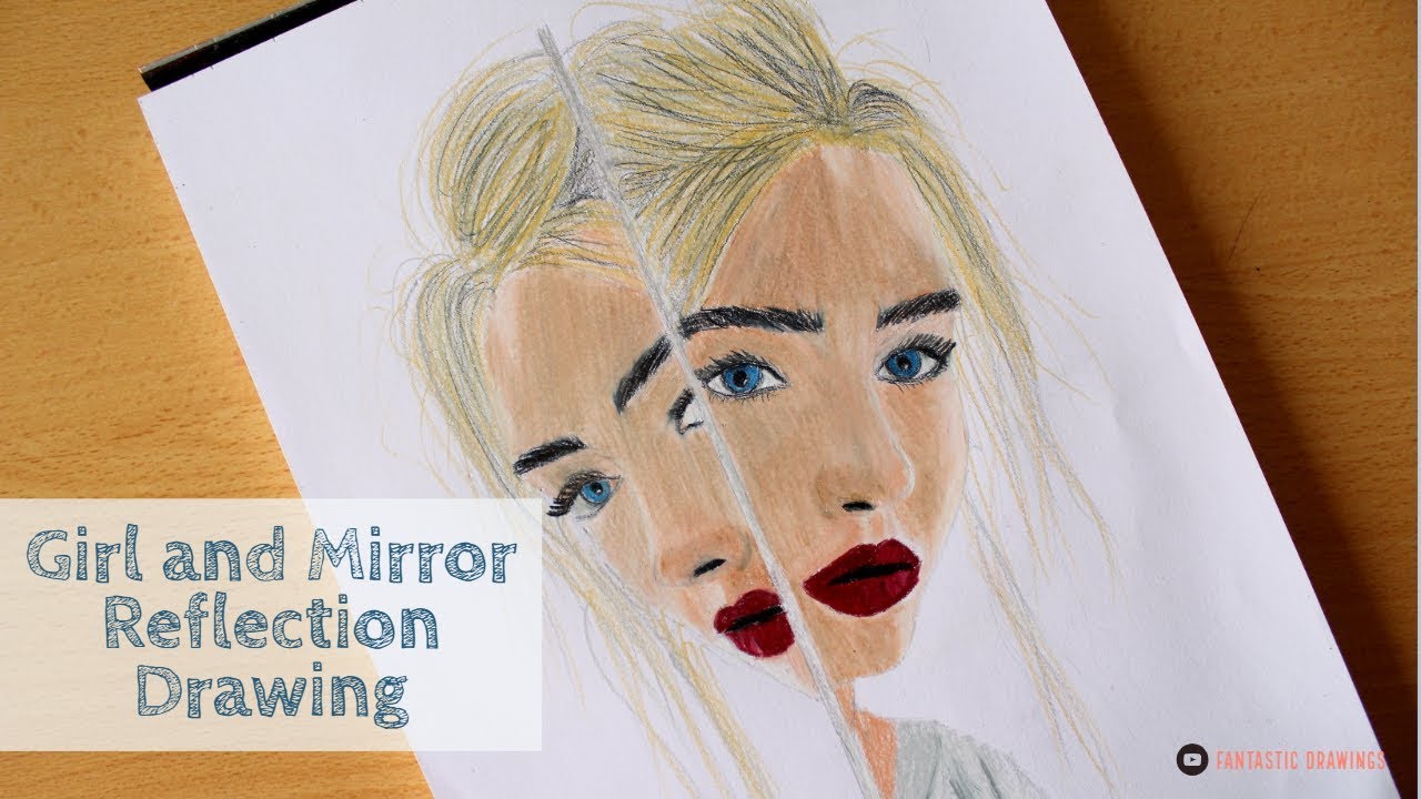 Girl And Mirror Reflection Drawing Youtube