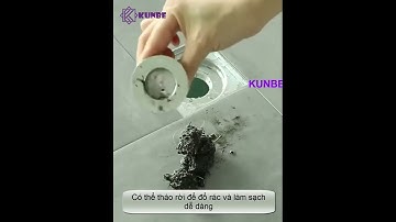 Dụng Cụ Thoát Nước Sàn Nhà Tắm Và Lọc Rác KUNBE