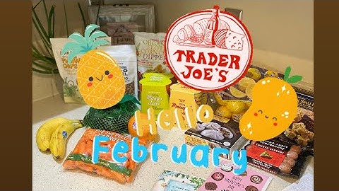Trader Joe’s Haul February 2022