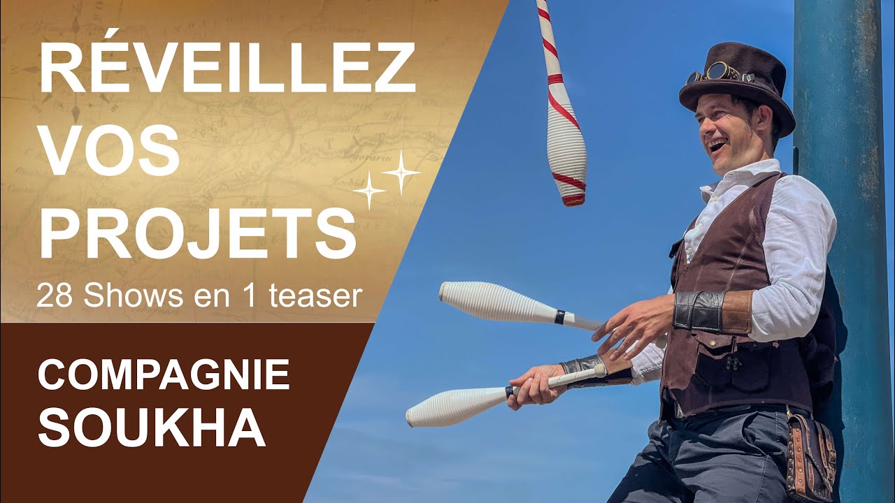 Compagnie Soukha - Teaser Officiel : 28 Spectacles pour vos Événements