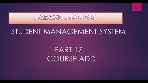 Student Management in laravel hindi course add part 17 | laravel project hindi