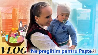 Anuta Iuga - Ne pregatim pentru Paște - Vlog