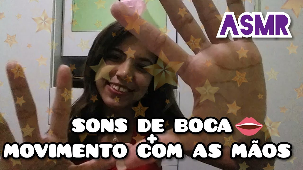 Asmr PortuguÊs Sons De Boca 👄 Movimentos Com As MÃos Youtube