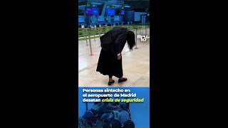 Crisis De Personas Sintecho En El Aeropuerto De Barajas