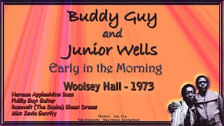 Buddy Guy and Junior Wells  - Early in the Morning - Live 1973