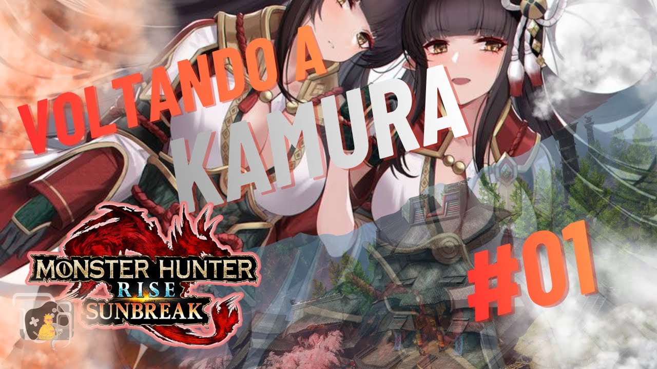 LIVE | Monster Hunter Rise Sunbreak -Voltando a Kamura! HR