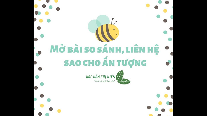 Cách làm mở bài dạng đề so sánh năm 2024