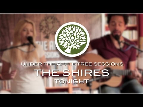 The Shires - &#039;Tonight&#039; | UNDER THE APPLE TREE