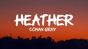 Conan Gray - Heather (Lyrics)