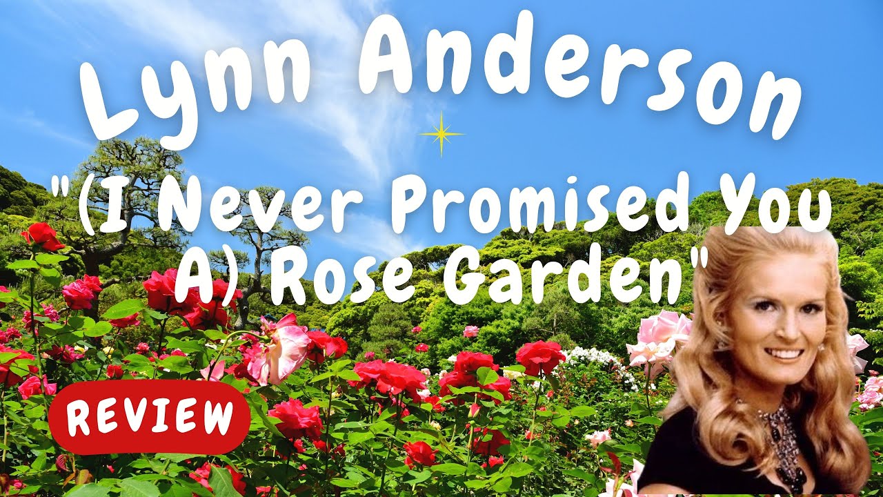 Lynn Anderson -- (I Never Promised You A) Rose Garden [REVIEW/GIFT