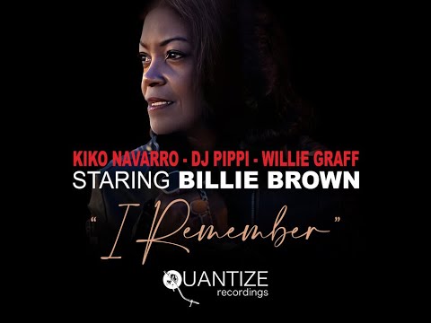 Kiko Navarro, DJ Pippi, Willie Graff, Billie Brown - I Remember (Vocal Mix)