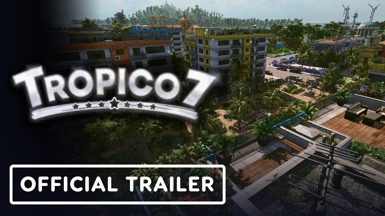 Tropico 7 - Official Gameplay Teaser Trailer - Menampilkan mekanisme gameplay pembangunan kota
