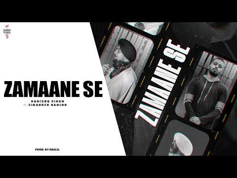 ZAMAANE SE  | KANISHQ X SIKANDER KAHLON | Official Music Video | Innovura Entertainment