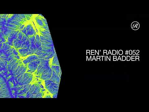 Ren' Radio #052 - Martin Badder