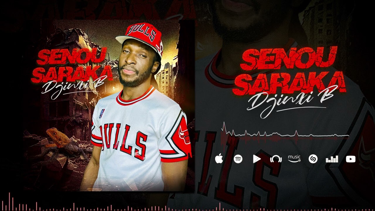 Djinxi B - Senou Saraka (Son Officiel)