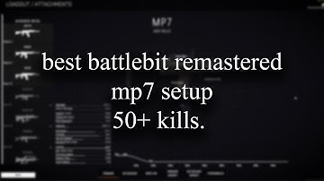 #1 best mp7 setup in battlebit remastered (gameplay highlights)