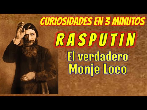 Curiosidades en 3 minutos: Rasputin el verdadero monje loco.