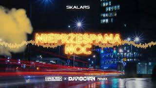 Skalers - Nieprzespana noc (Maniutek x Dj Bocian Remix)