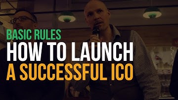 Basic Rules: How to launch a successful ICO?