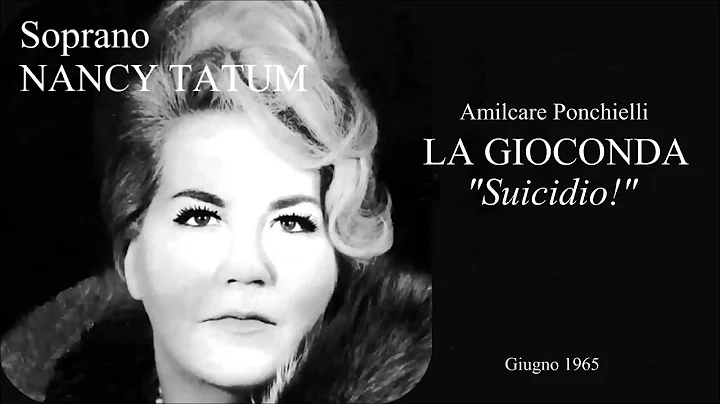 Soprano NANCY TATUM - La Gioconda  "Suicidio!"  (1...