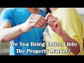 Are You Being Enticed Into The Property Market?