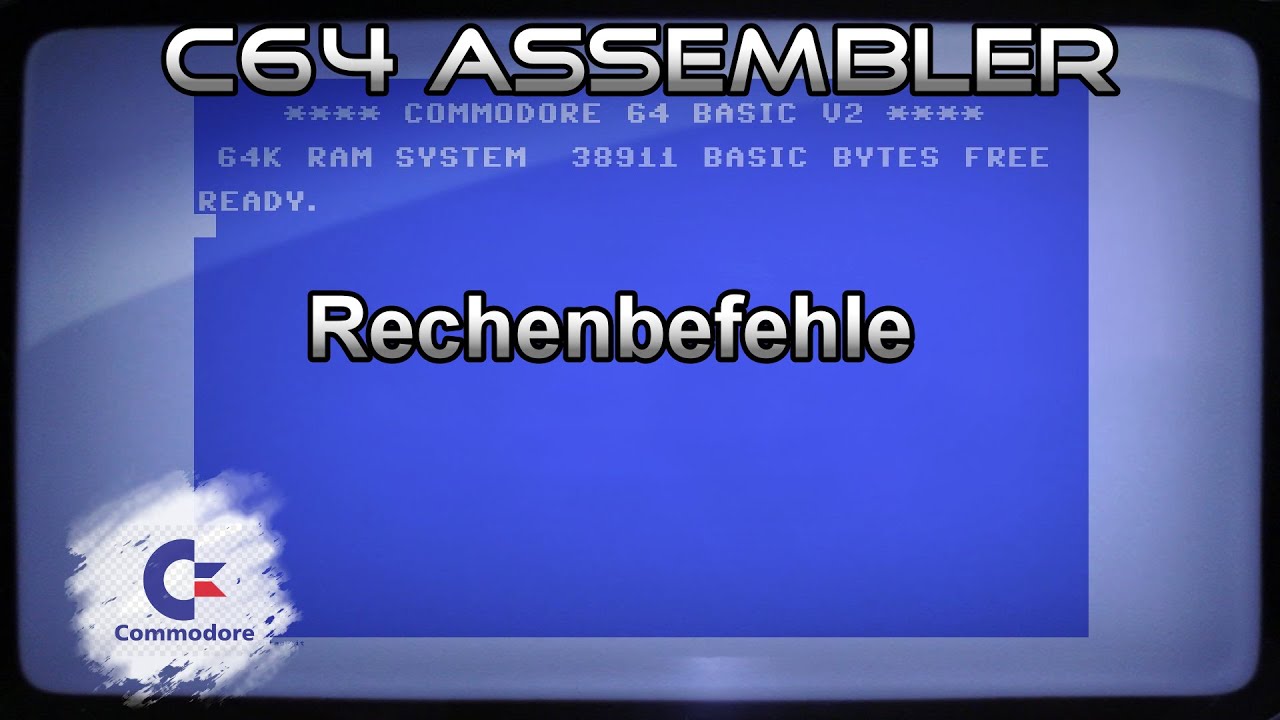 C64 Assembler Tutorial $0004 Rechenbefehle - YouTube