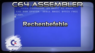 C64 Assembler Tutorial $0004 Rechenbefehle