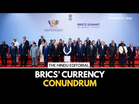 BRICS 2026: Boosting local currency trade is not a simple choice for India | The Hindu Editorial