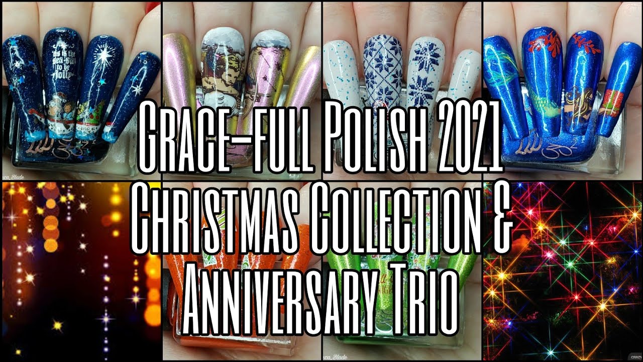 Grace-full Polish Holiday Christmas Collection 2021 & Anniversary review holo indie nail swatches