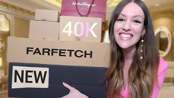 MY BIGGEST LUXURY HAUL YET 🔥🔥🔥 40K CELEBRATION HAUL with FARFETCH $$$