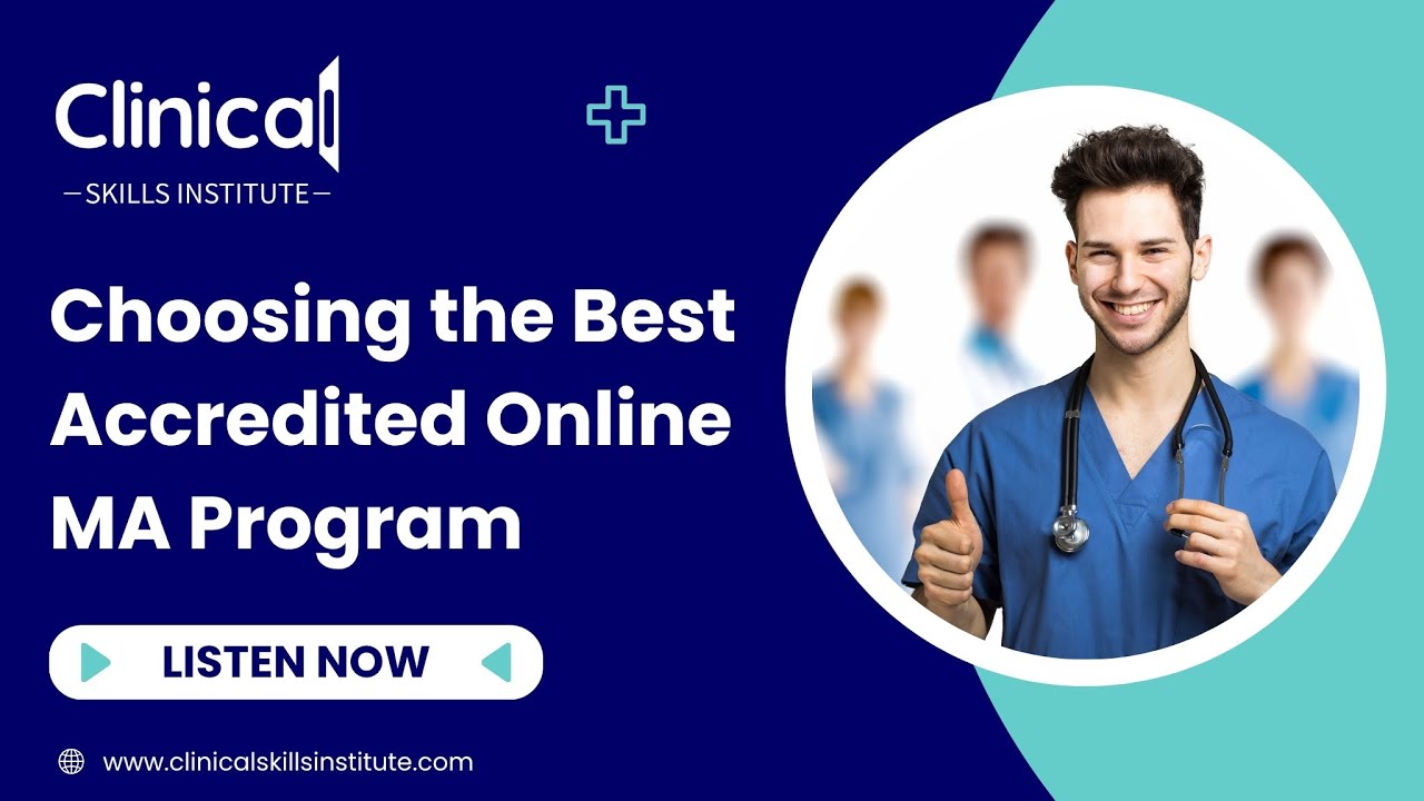 How to Choose the Best Online Accredited Medical Assistant Program in ...
