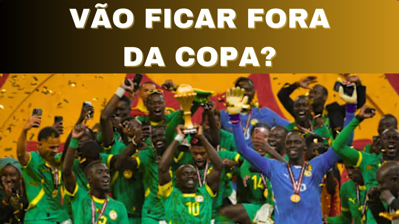 FIFA VAI PUNIR SENEGAL? Jogadores podem perder a Copa do Mundo 2026