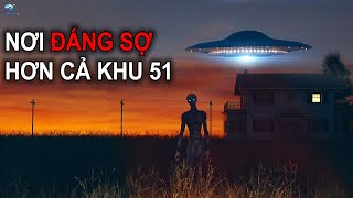 Nơi Bí Ẩn Diễn Ra Hàng Loạt Dị Tượng Ngoài Trái Đất ĐÁNG SỢ Hơn Cả Khu 51 | Thiên Hà TV