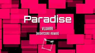 Vluarr - Paradise (Nightcore Remix) [NIN 2021 Release]