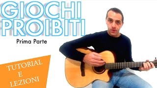 GIOCHI PROIBITI - GUITAR chords