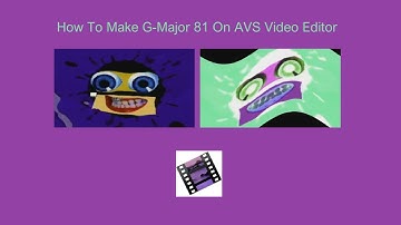 How To Make G-Major 81 On AVS Video Editor